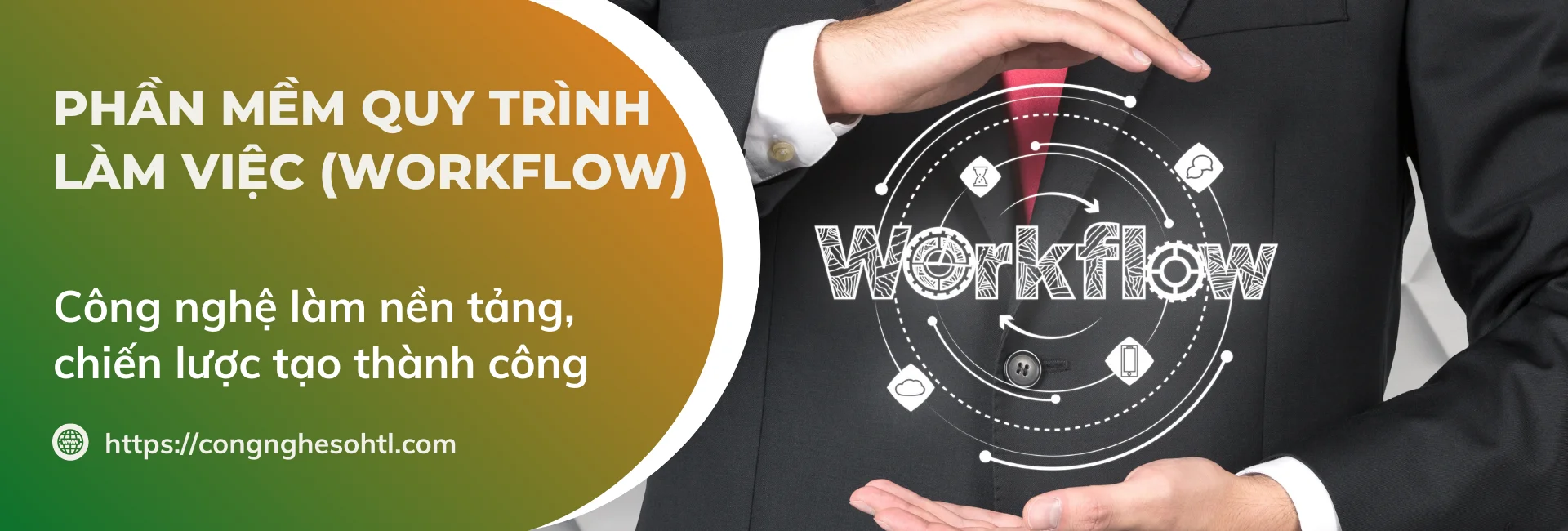 Công nghệ số HTL - Phần mềm Quy trình làm việc