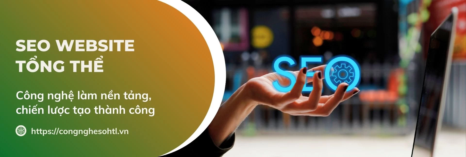 Khóa học SEO Website Tổng Thể - Tối ưu Website - Tăng trưởng Bền vững