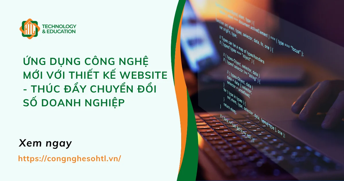 Ứng dụng công nghệ mới với thiết kế website